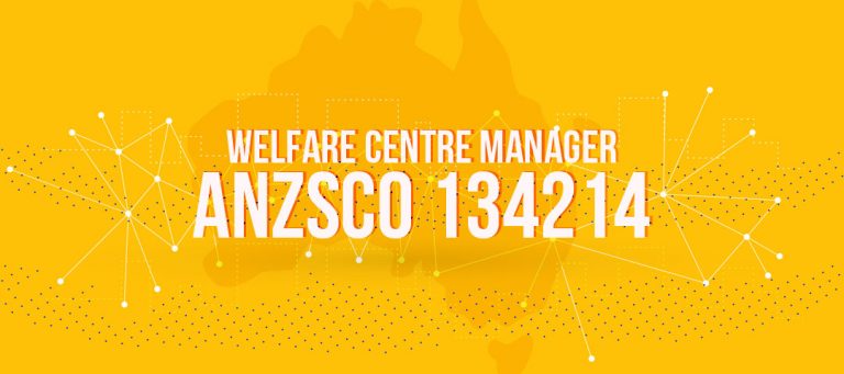 ANZSCO 134214 - Welfare Centre Manager